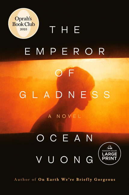 The Emperor of Gladness: Oprah's Book Club -- Ocean Vuong, Paperback