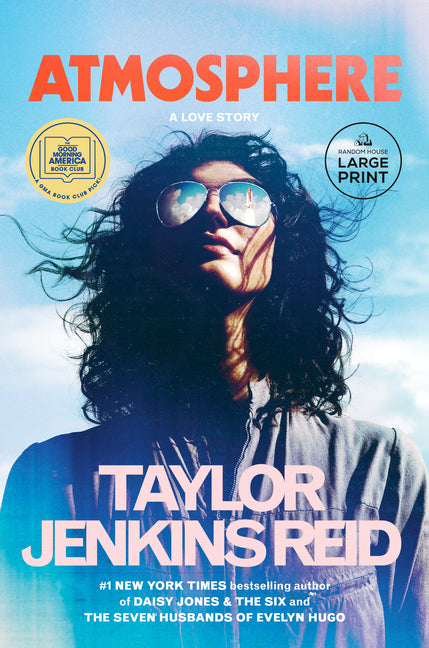 Atmosphere: A GMA Book Club Pick: A Love Story -- Taylor Jenkins Reid, Paperback