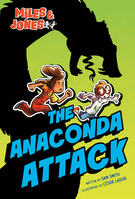 Miles and Jones #1: The Anaconda Attack: (A Graphic Novel) -- Sam Smith, Paperback