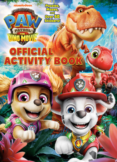 Paw Patrol: The Dino Movie: Official Activity Book -- Golden Books, Paperback