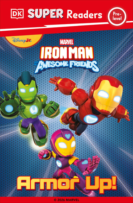 DK Super Reader Pre-Level Iron Man and His Awesome Friends Armor Up! -- DK, Paperback