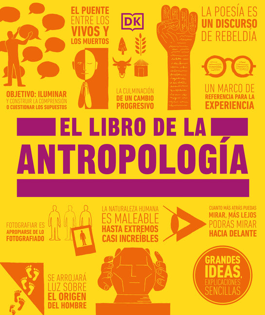 El Libro de la Antropologã-A (the Anthropology Book) -- DK, Hardcover