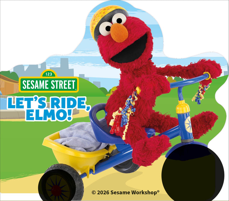 Sesame Street Let's Ride, Elmo! -- DK, Board Book