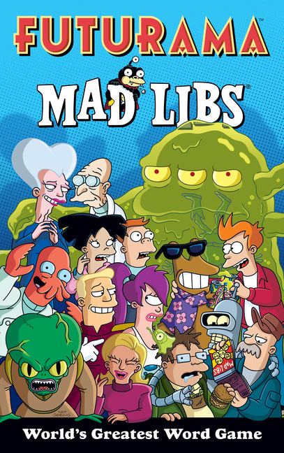 Futurama Mad Libs -- Mad Libs, Paperback