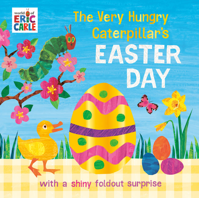 The Very Hungry Caterpillar's Easter Day -- Eric Carle, Board Book