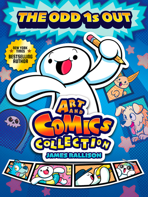 The Odd 1s Out Art and Comics Collection -- James Rallison, Hardcover