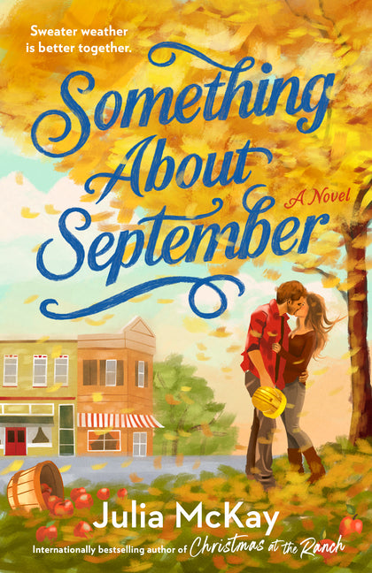 Something about September: A Cozy Fall Romance -- Julia McKay, Paperback