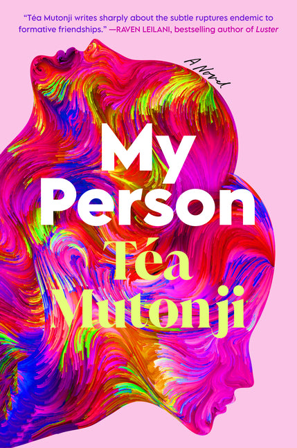 My Person -- Téa Mutonji, Hardcover