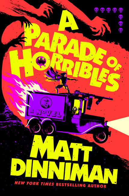 A Parade of Horribles -- Matt Dinniman, Hardcover