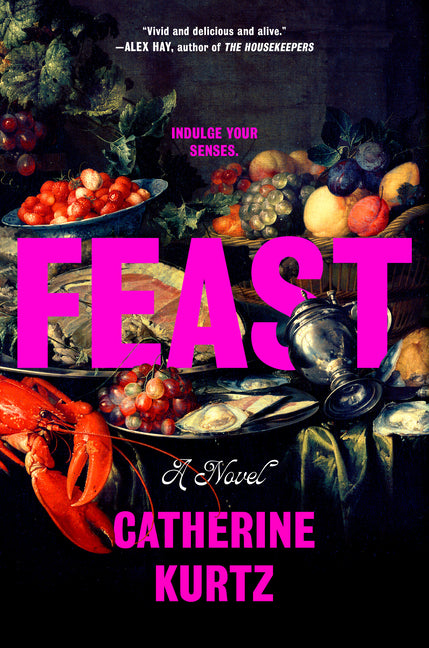 Feast -- Catherine Kurtz, Hardcover