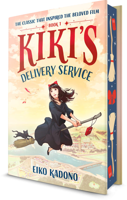 Kiki's Delivery Service: Deluxe Edition: The Classic That Inspired the Beloved Animated Film -- Eiko Kadono, Hardcover