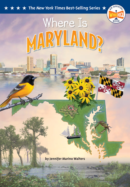 Where Is Maryland? -- Jennifer Marino Walters, Paperback