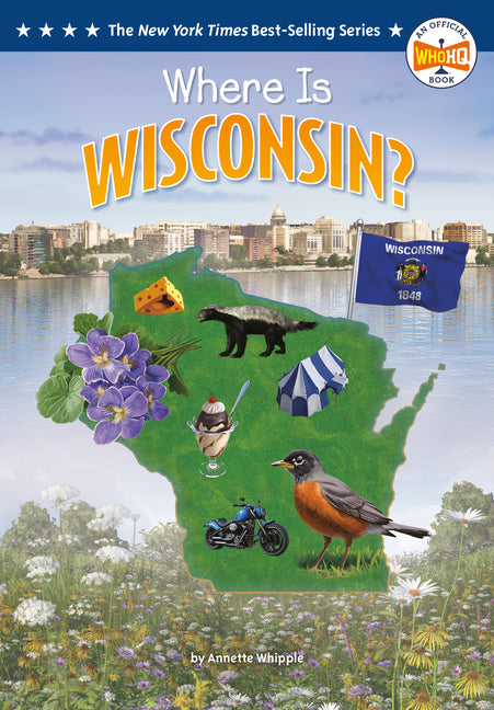 Where Is Wisconsin? -- Annette Whipple, Paperback