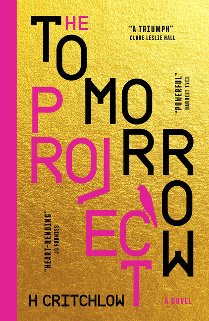 The Tomorrow Project -- H. Critchlow, Paperback