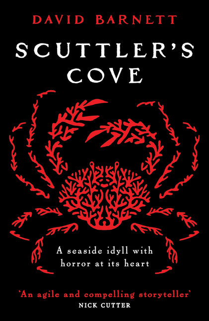 Scuttler's Cove: A chilling, unputdownable folk horror thriller -- David Barnett, Paperback