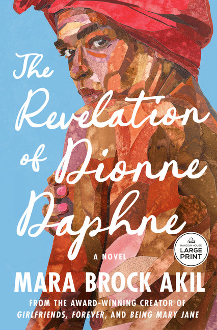 The Revelation of Dionne Daphne -- Mara Brock Akil, Paperback