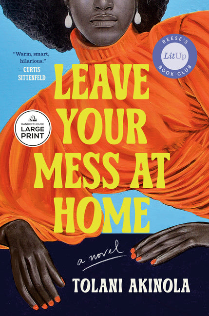 Leave Your Mess at Home -- Tolani Akinola, Paperback