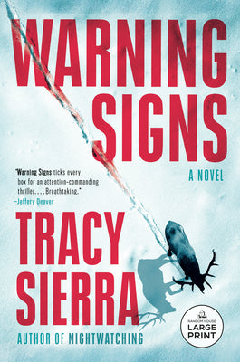 Warning Signs -- Tracy Sierra, Paperback