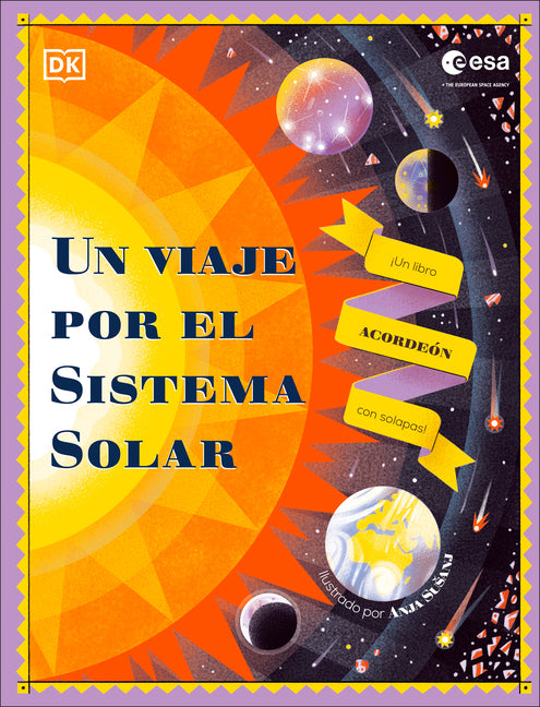 Un Viaje Por El Sistema Solar (Explore the Solar System): Un Libro Acordeón Con Solapas -- DK, Hardcover