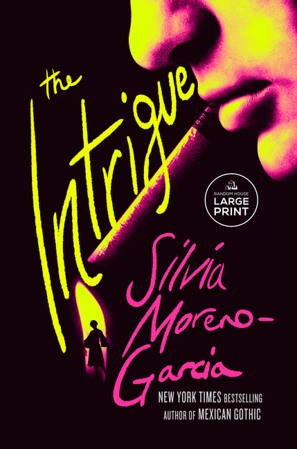 The Intrigue -- Silvia Moreno-Garcia, Paperback