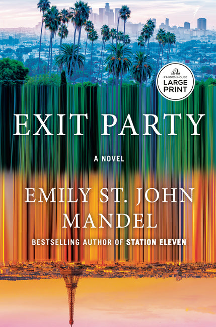 Exit Party -- Emily St John Mandel, Paperback