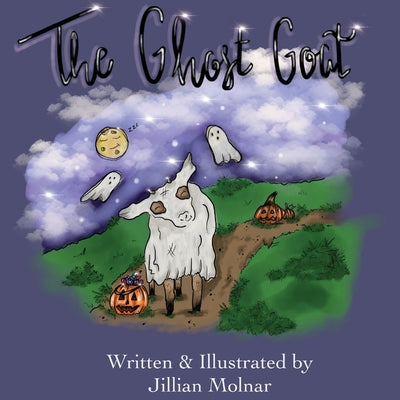 The Ghost Goat -- Jillian Molnar, Paperback