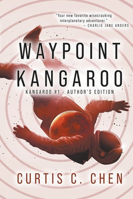 Waypoint Kangaroo -- Curtis C. Chen, Paperback