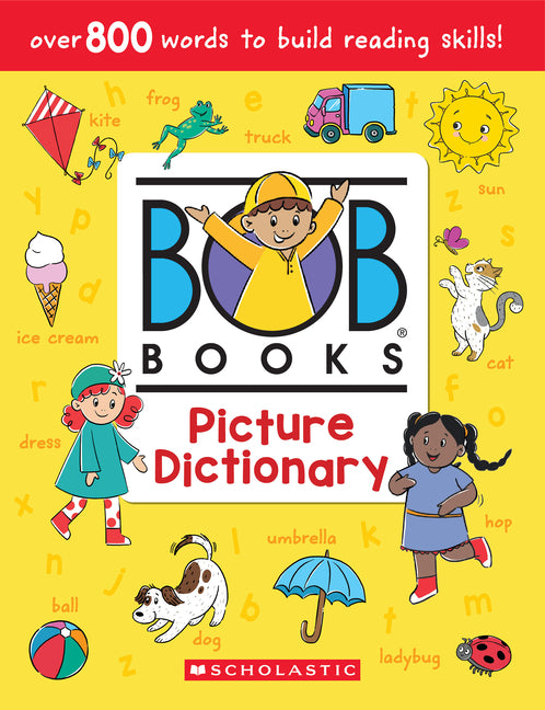Bob Books: Picture Dictionary -- Scholastic, Hardcover