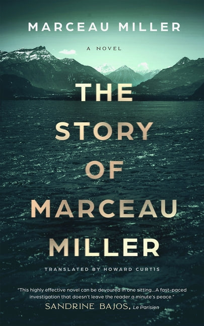 The Story of Marceau Miller -- Marceau Miller, Hardcover