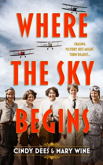 Where the Sky Begins -- Mary Wine, Hardcover