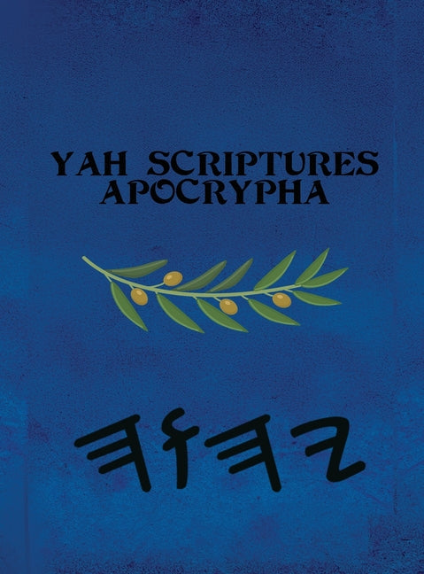 Yah Scriptures Apocrypha -- Boss, Hardcover