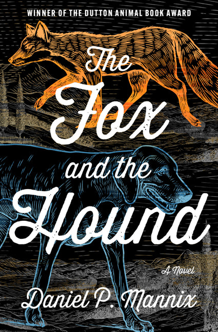 The Fox and the Hound -- Daniel P. Mannix, Paperback