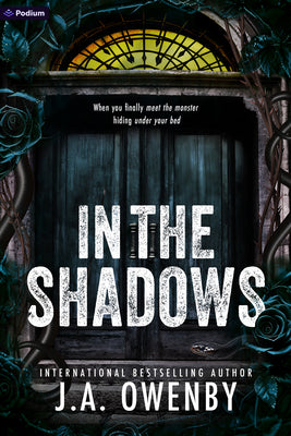 In the Shadows: A Dark Stalker Romance by Owenby, J. a.