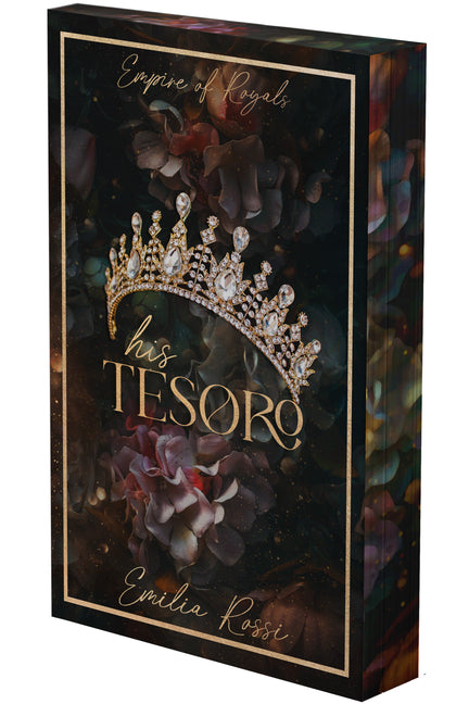 His Tesoro: A Mafia Romance (Deluxe Limited Edition) -- Emilia Rossi, Paperback