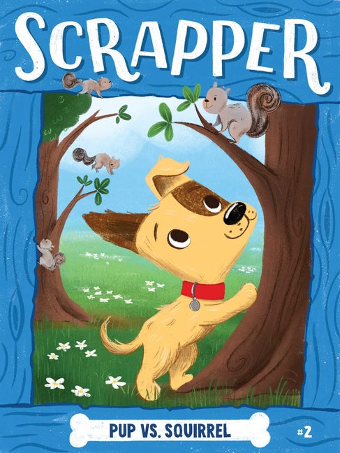 Pup vs. Squirrel -- Cam Higgins, Hardcover