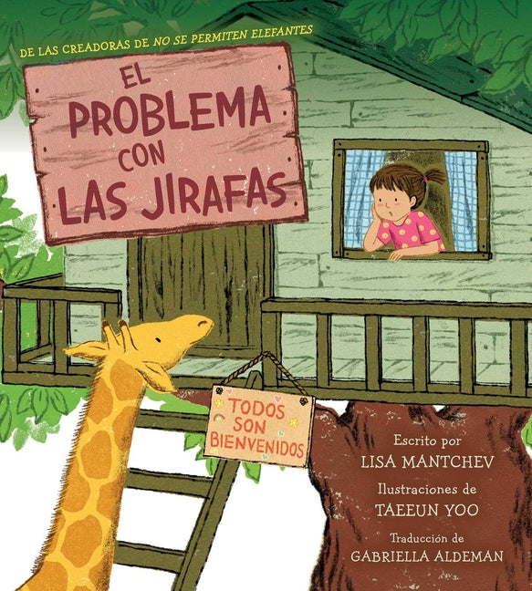 El Problema Con Las Jirafas (the Trouble with Giraffes) -- Lisa Mantchev, Hardcover