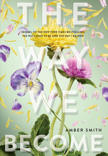The Way We Become -- Amber Smith, Hardcover