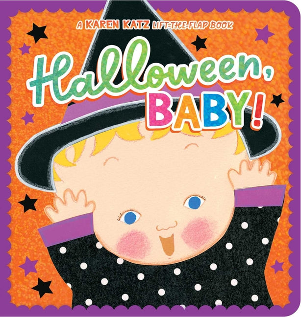 Halloween, Baby! -- Karen Katz, Board Book