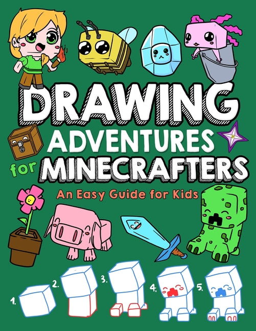Drawing Adventures for Minecrafters: An Easy Guide for Kids -- Mark Mulle, Paperback