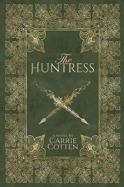 The Huntress - A Medieval Christian Fiction -- Carrie Cotten, Paperback