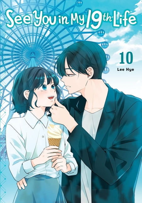See You in My 19th Life, Vol. 10 -- Lee Hye, Paperback