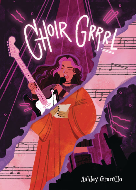 Choir Grrrl -- Ashley Granillo, Hardcover