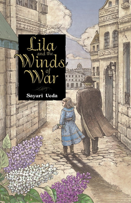 Lila and the Winds of War -- Sayuri Ueda, Hardcover