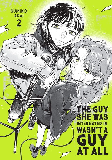 The Guy She Was Interested in Wasn't a Guy at All, Vol. 2: Volume 2 -- Sumiko Arai, Paperback