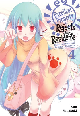 Excellent Property, Rejects for Residents, Vol. 4 by Minazuki, Suu