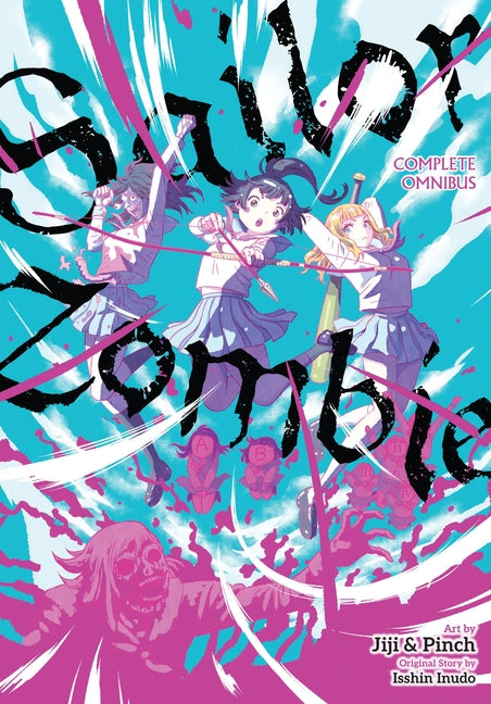 Sailor Zombie: Complete Omnibus -- Jiji &. Pinch, Paperback
