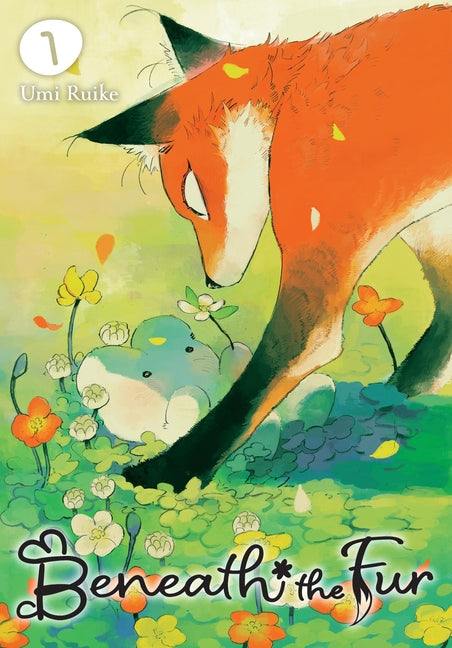 Beneath the Fur, Vol. 1 -- Umi Ruike, Paperback