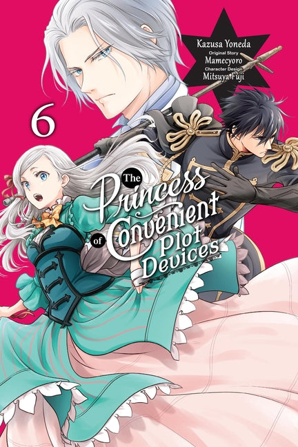 The Princess of Convenient Plot Devices, Vol. 6 (Manga) -- Mamecyoro, Paperback
