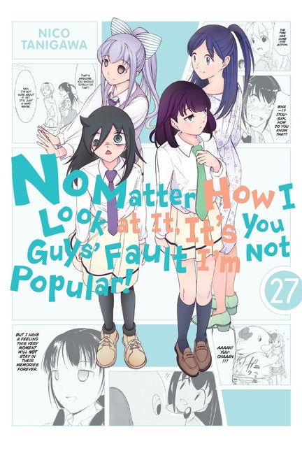 No Matter How I Look at It, It's You Guys' Fault I'm Not Popular!, Vol. 27: Volume 27 -- Nico Tanigawa, Paperback