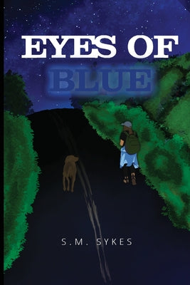 Eyes of Blue -- S. M. Sykes, Paperback